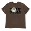 Mother's Day LOVE Your Mother Earth Day Men's R T-shirt Fresh Motion Tees Novelty Home Funny Vintag USA Size