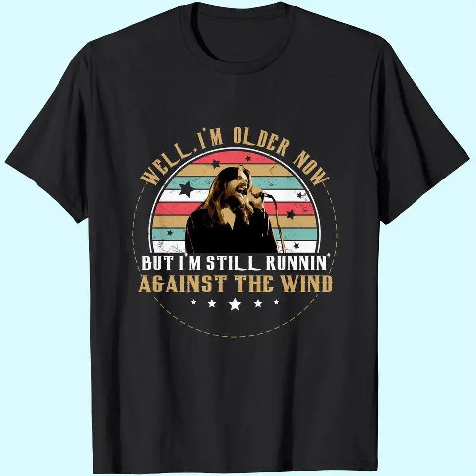 Against The Wind Shirt, Well I m Older Now Retro Music Shirt, Bob Seger Shirt, Classic Rock Fan Graphic Tee XXXL