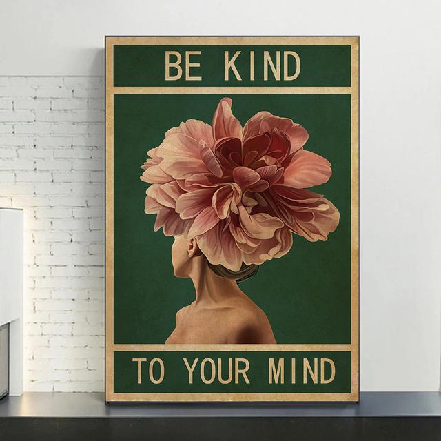 Be Kind To Your Mind Quote Canvas Painting Vintage Flower Girl Pattern Posters Wall Art Decor Living Room Decoration Pictures