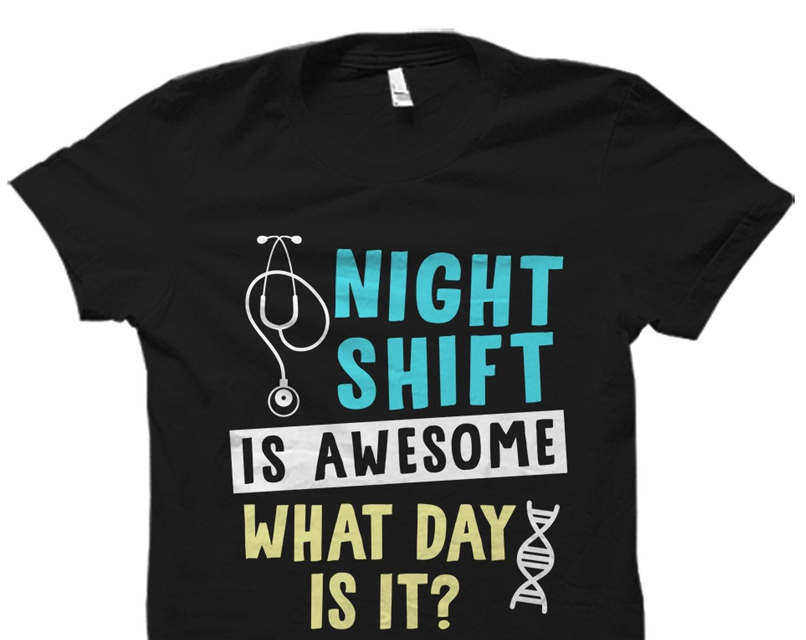 Nurse Nightshift Shirt. Nurse Nightshift Gift. Nurse Shirt. Night Shift Nurse. Er Nurse Gift. Nursing Student. Nightshift Nurse #OS4919 4XL