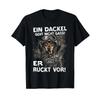 Ein Dachshund Geht Nicht Gassi Er Rckt Vor Funny T Shirt Vintage Graphic Designer Clothes Stretched