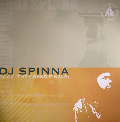 12inch Record DJ SPINNA - Rock (The Grand Finale) UA30411 Up Above Record 2003 US Rap & Hip-Hop/R&B Used