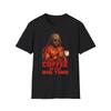 Macho Man Cup of Coffee In the Big Time T-Shirt,
