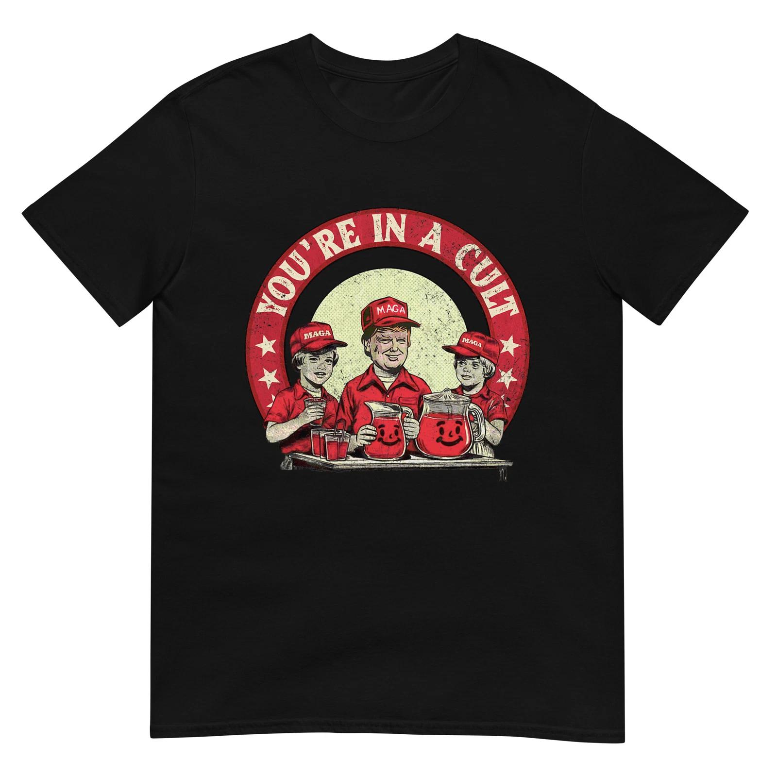 You re In A Cult Funny Men Women T-Shirt 2XL