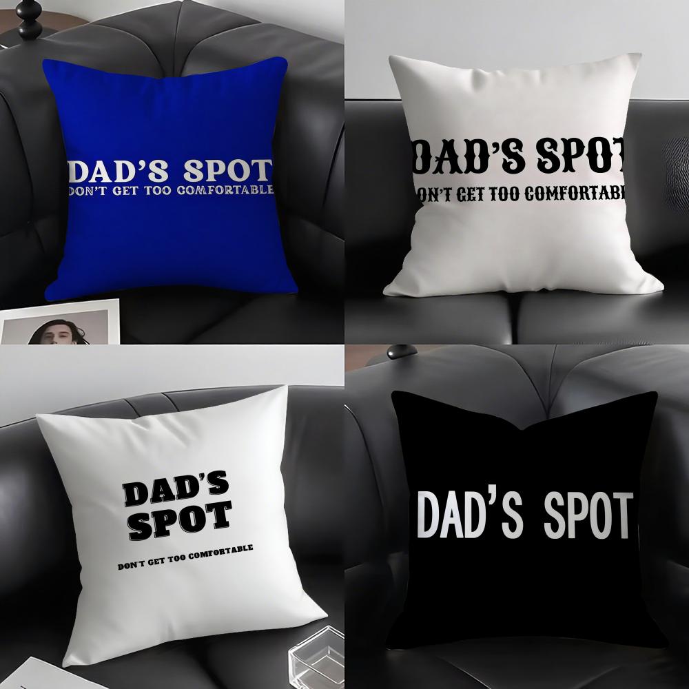 Funny DADS SPOT Cushion Cover Elegant Comfort Pillowcase Sofa Bed Doublesided Printed Invisible Zipper Home Decor