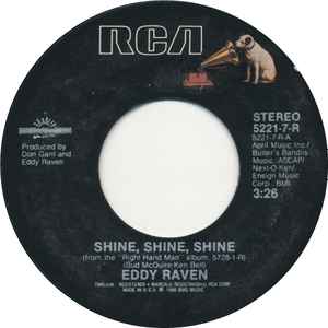 

7inch Record EDDY RAVEN - Shine, Shine, Shine 52217R RCA 1986 US Folk Used