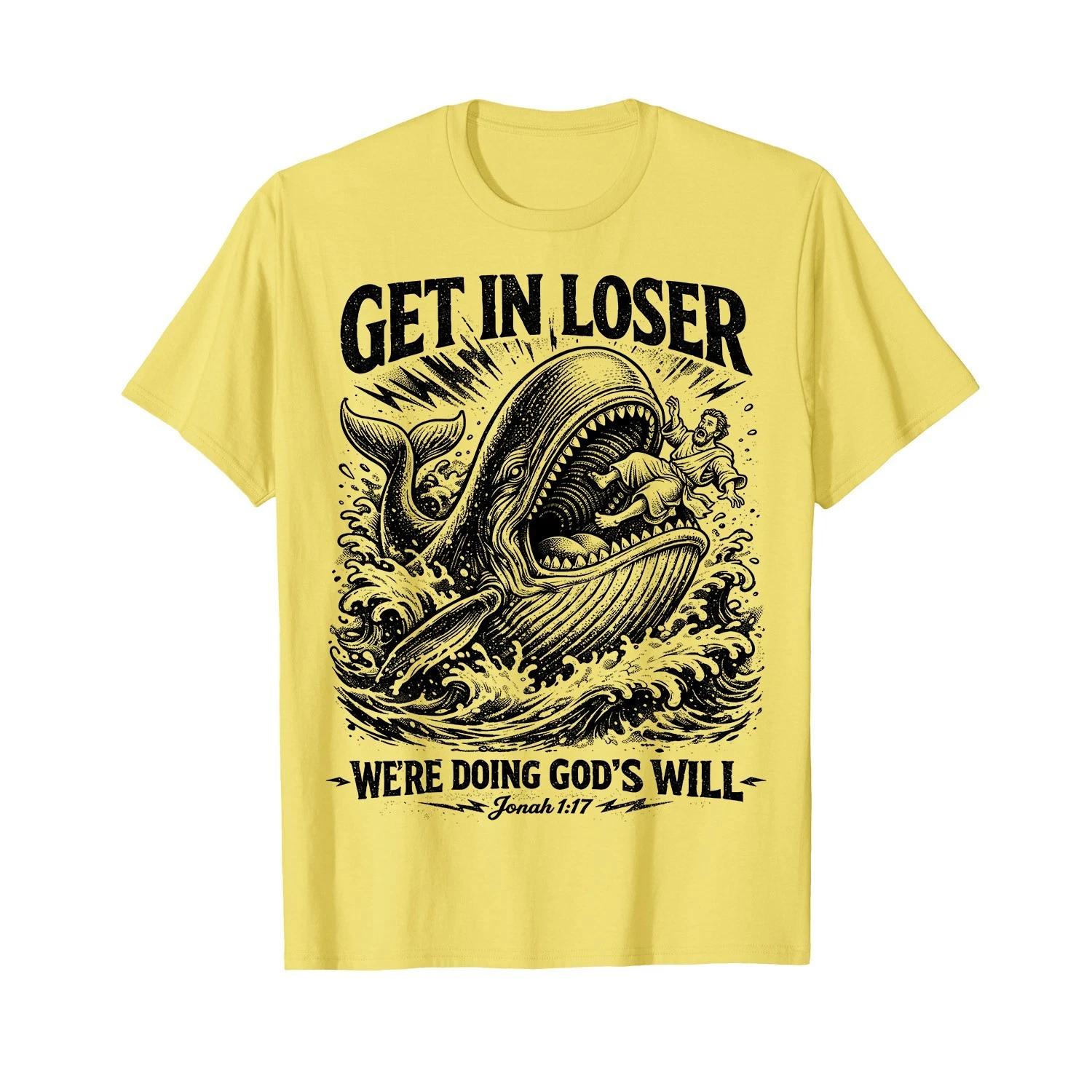 Get in Loser We_re Doing God_s Will Funny Christian Bible 2XL