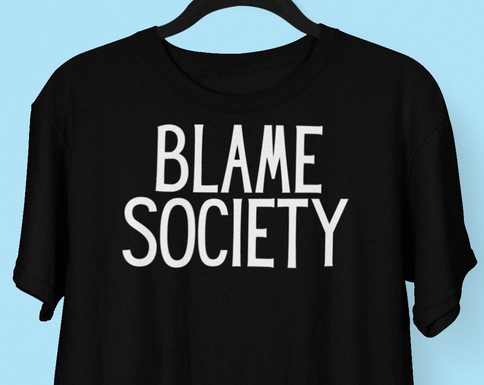Blame Society Anti Authority Hip Hop Punk Rock T shirt, Blame Society Shirt M