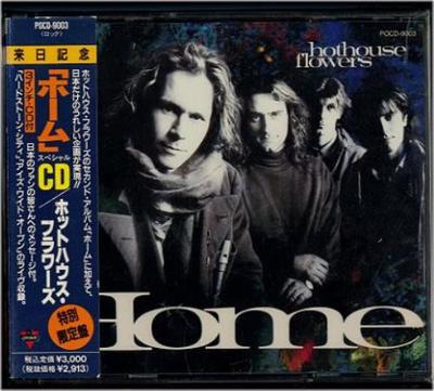 CD HOTHOUSE FLOWERS - Home POCD9003 London 1990 Japan ObiRock Gebraucht