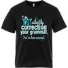 Unisex Summer For Him Tshirt Im Not Silently Correcting Your Grammar Youve Been Warned Short Sleeve Comfortable ONeck Top