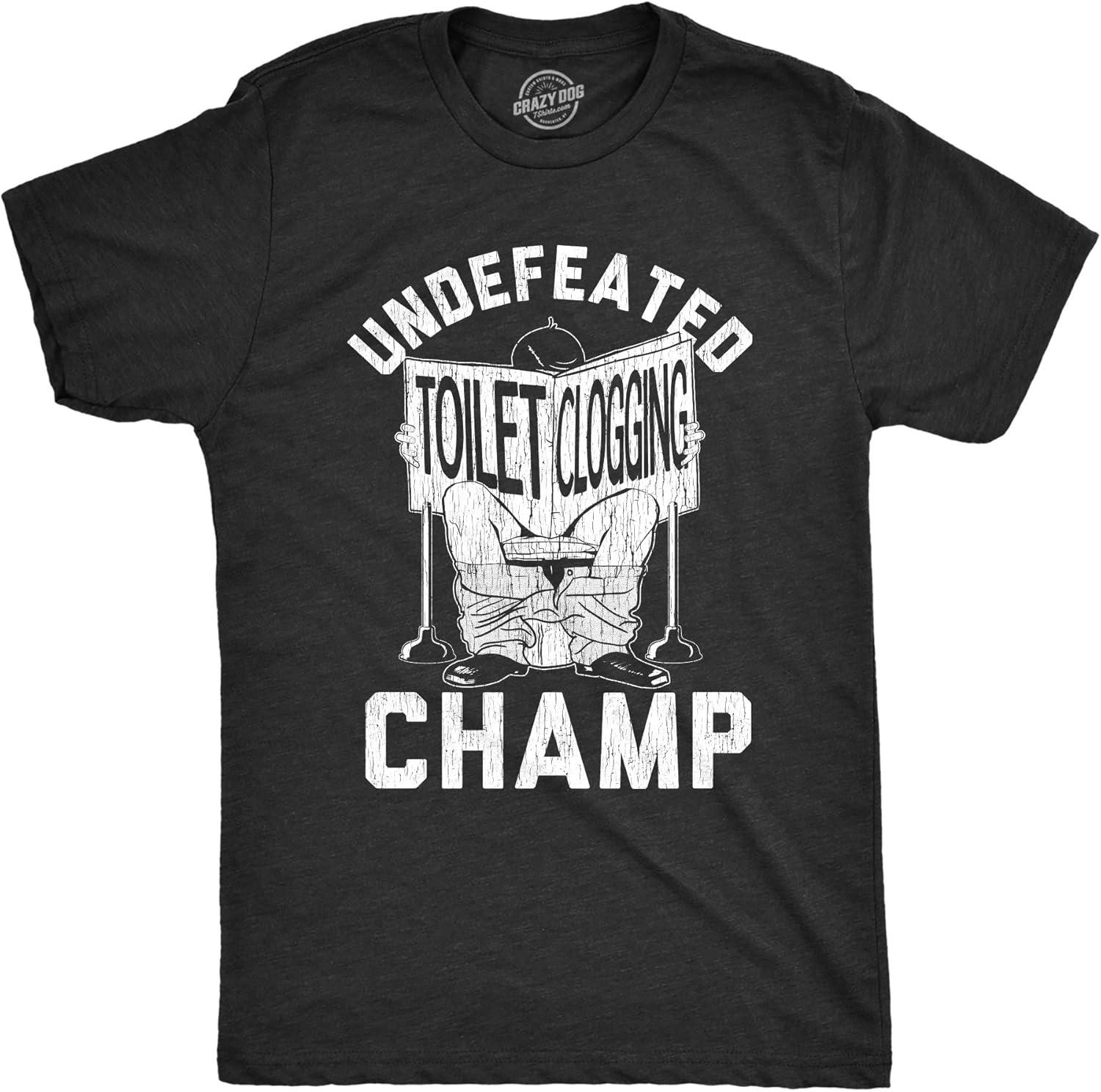 Mens Undefeated Toilet Clogging Champ T Shirt Funny Dump Graphic Novelty Tee XXXXXL чёрный