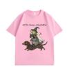 Off To Cause A Kerfuffle Funny Animal Graphic T Shirts High Quality Fashion Oversized T-shirts Men Women Cotton T-shirt