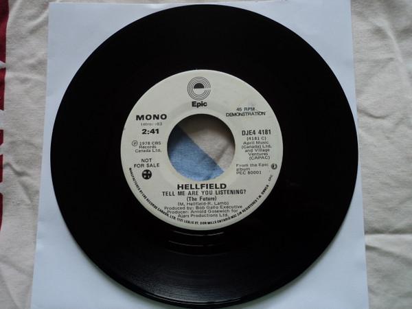 

7-дюймовая пластинка HELLFIELD Tell Me Are You Listening DJE44181 Epic 1978 Канада Рок Б/у