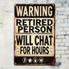 Vintage Funny Warning Will Chat for Hours Metal Tin Sign 7.9x11.9 Inches Rustic Wall Decor Home