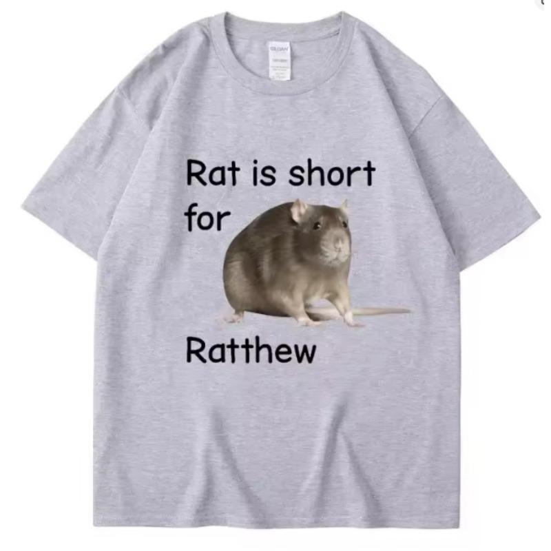 Rat Is Short for Ratthew Meme Graphic TShirt Unisex Women Oversized Funny Joke Short Sleeve Cotton Casual T Shirt Streetwear Gifts