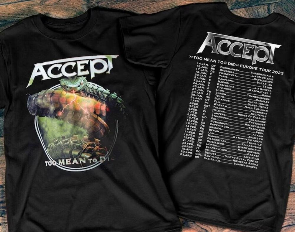 

Accept Band Too Mean Too Die Tour 2023 D803 Unisex T-Shirt L