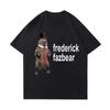 Frederick Fazbear The Fancy Bear Fnaf Tee Shirt Men Women Funny Meme Clothing T Shirt Pure Cotton Oversized Short Sleeve T-shirt