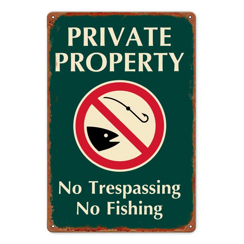 

Vintage Metal Tin Sign Private Property No Trespassing No Fishing Wall Decor Rustic Iron Construction for Garden Yard Bedro 20x30cm（7.8x11.8inch）