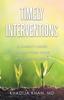 The Timely Interventions : A Parent's Guide To Help Your Child with Special Needs Book