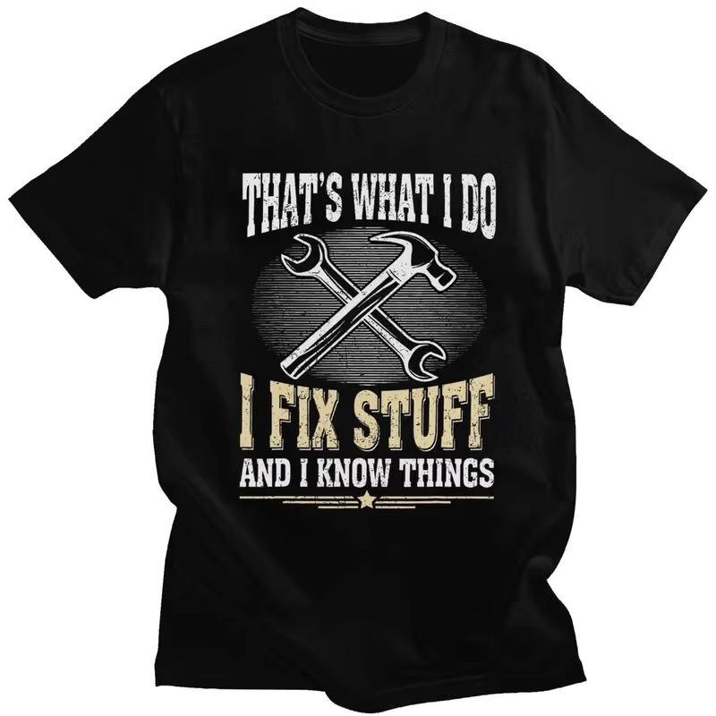 I Fix Stuff Graphic Tee for Unisex Short Sleeve Cotton T-Shirt Mechanic Engineer Gift