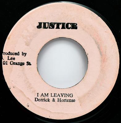 7inch Record DERRICK  HORTENSE  KING TUBBY  T  I Am Leaving  A Drastic Version NONE Justice Jamaica Reggae Ska  Dub Used