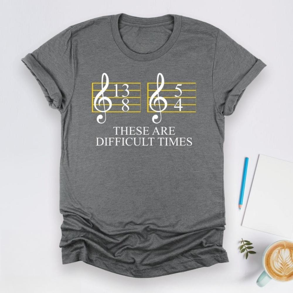 These Are Difficult Times Music Tshirt Orchestra Band Shirts Woman Man Vintage Art Music Cotton Graphic T Shirts Simple Tops Tee S