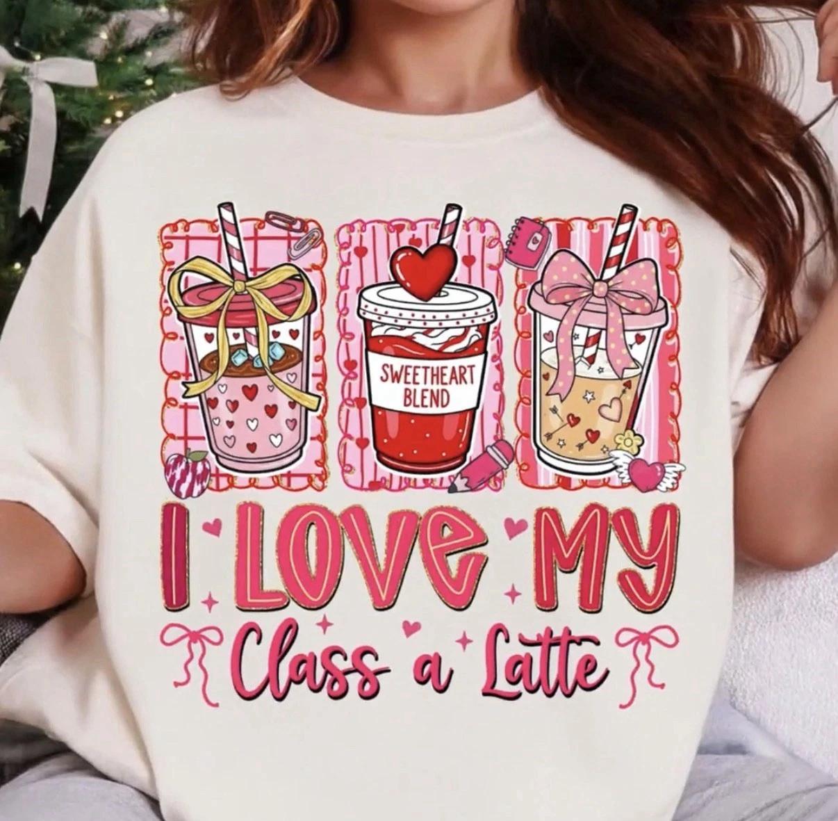 Love My Class Of Latte Valentine Hearts Custom Unisex 100% Cotton T-shirt Mens Tees Top Top Tee Size S-3XL XL
