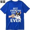 Fashion Tshirt Solid Color For her summer tshirt Streetwear Best Frenchie Dad Ever With Dog And Fist Bump Hiphop For her tops
