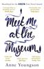 Meet Me At the Museum by Anne Youngson Paperback Book 9781784163464