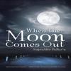 When the Moon Comes Out by Suprabhe Ballary Paperback Book 9781482851298