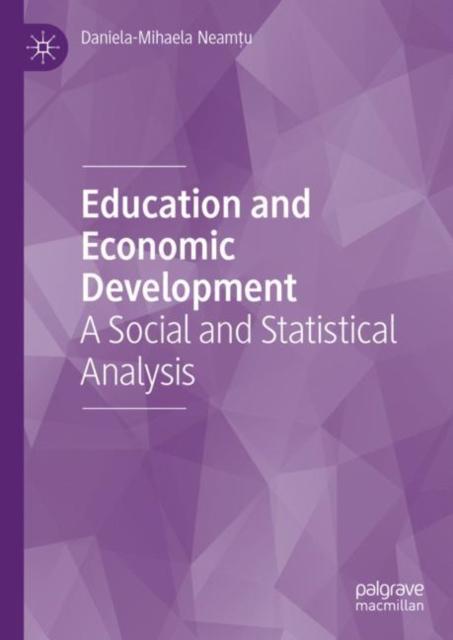 Libro Education and Economic Development : A Social and Statistical Analysis