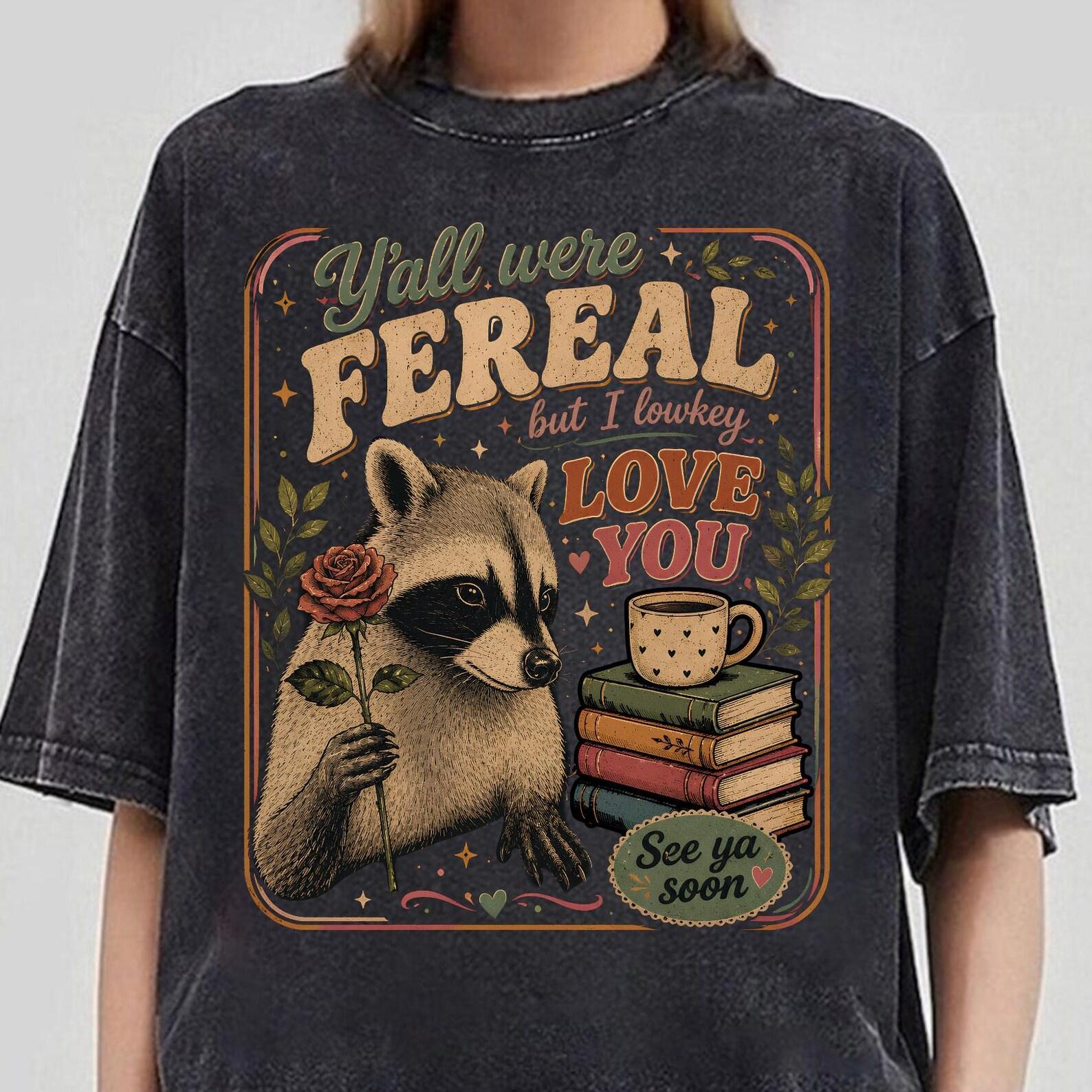 Y all Were Feral But I Lowkey Love You Shirt, Last Day Of School Shirt, End of School Year Teacher, Funny Teacher Shirt, Summer Break 3XL