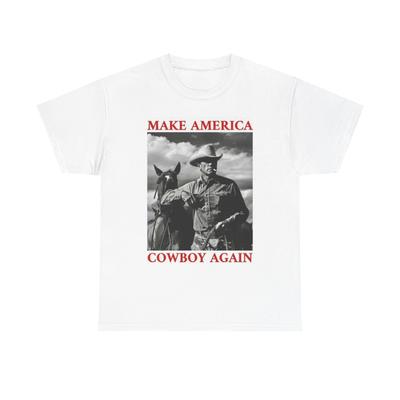 Make America Cowboy Again Graphic T Shirt Unisex Heavy Cotton Tee Gift