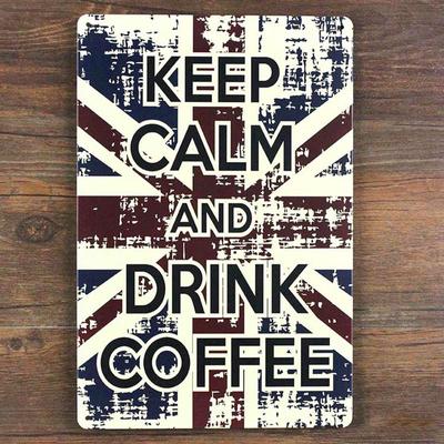 Keep Calm and Drink Coffee! Cafe Tin Sign Vintage Metal Plate Painting Retro Iron Picture Wall Decoration