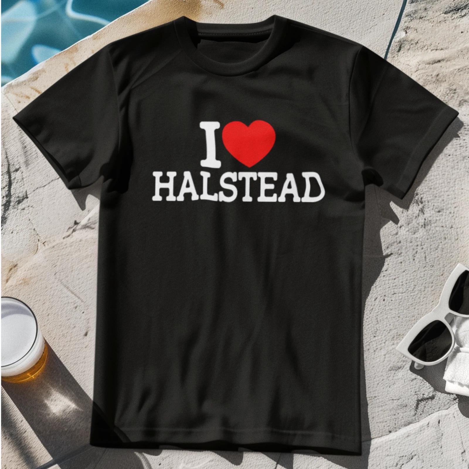 I Love (Heart) Halstead T-Shirt London NY Essex TOWIE tee Sudbury Braintree XL
