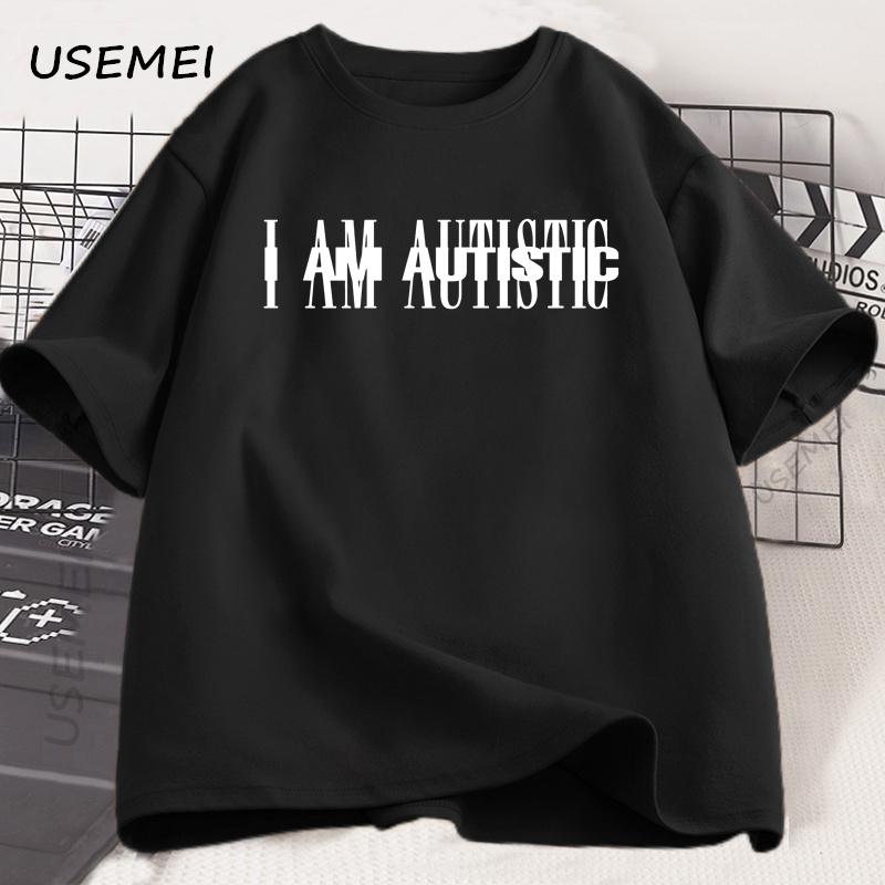 I Am Autistic T Print Men Casual Cotton Short Sleeve Hip Hop Rapper T-shirt Cotton Printed T-Shirt Casual Funny Tops Streetwear