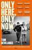 Only Here Only Now by Tom Newlands Paperback Book 9781399607919