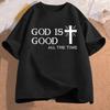 Unisex Casual Summer TShirts Cross God Is Good All The Time Graphic Printed Short Sleeve TShirt Christian Jesus Quote Tees Tops