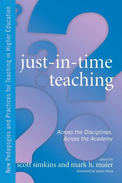The Just In Time Teaching : Across the Disciplines, and Across the Academy Book