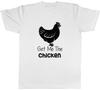 Get me the Chicken Unisexs Unisexs Ladies Unisex Funny TShirt
