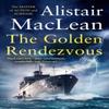 The Golden Rendezvous by Alistair MacLean Paperback Book 9780008336646