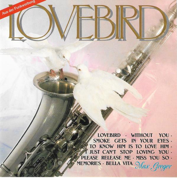 

CD MAX GREGER - Lovebird 8339212 Polydor 1988 Germany Pop Used