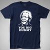 Sanford and Son T Shirt Big Dummy Fred Lamont Redd Foxx Funny 70s Retro Vintage