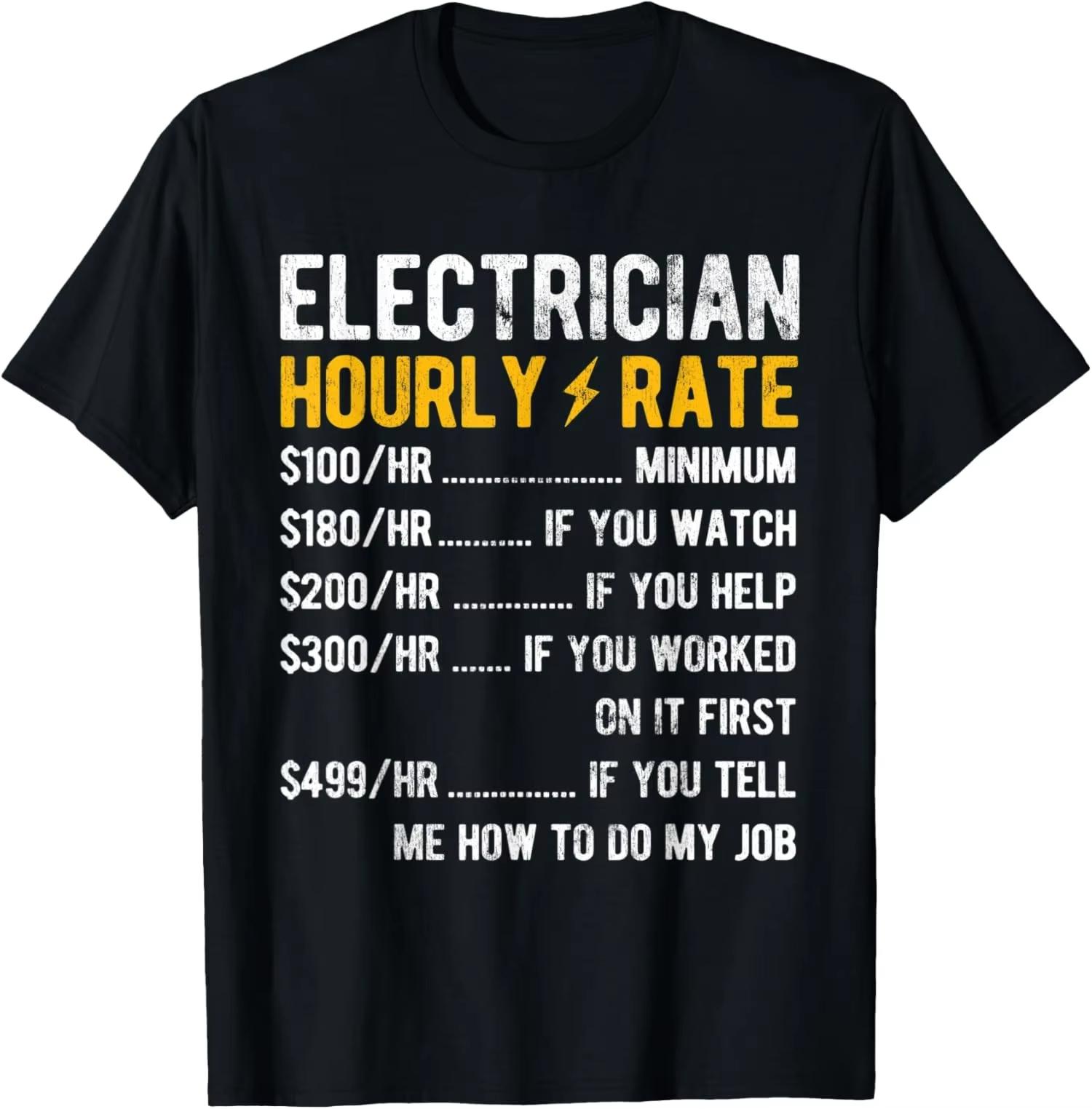 Funny Electrician Hourly Rate Unisex Tshirt Geeky Cool Design S