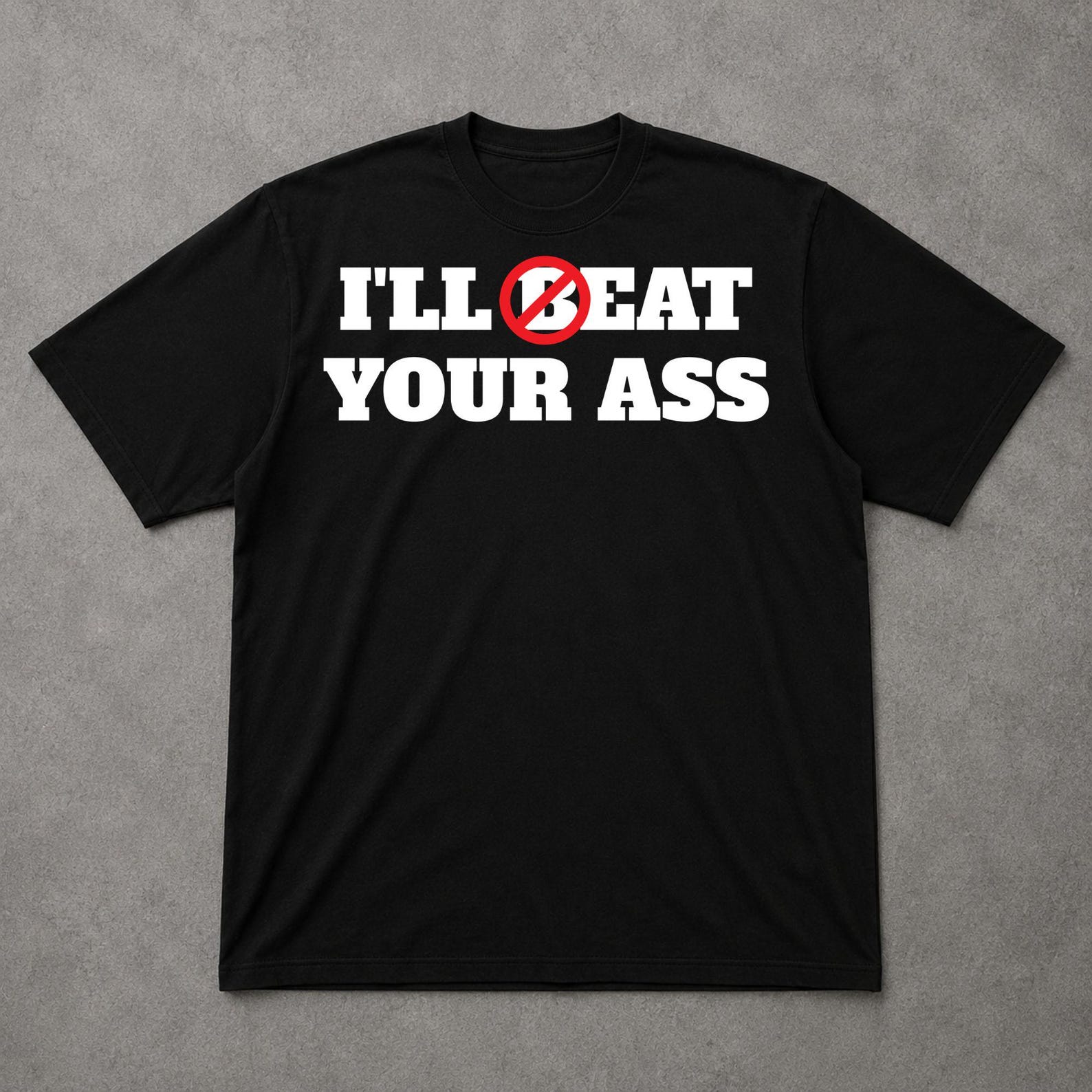 I ll Eat Your Ass Shirt, Funny Offensive Humor Tee, Viral Meme Graphic T Shirt L