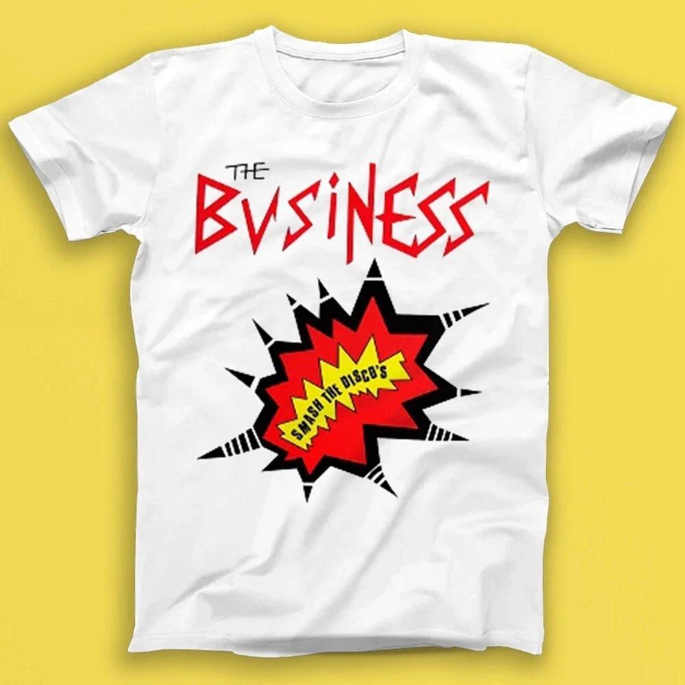 The Business Smash The Discos Punk Rock Music Unisex Shirt S-5XL Q47361