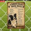 Border Collie House Rules Metal Sign