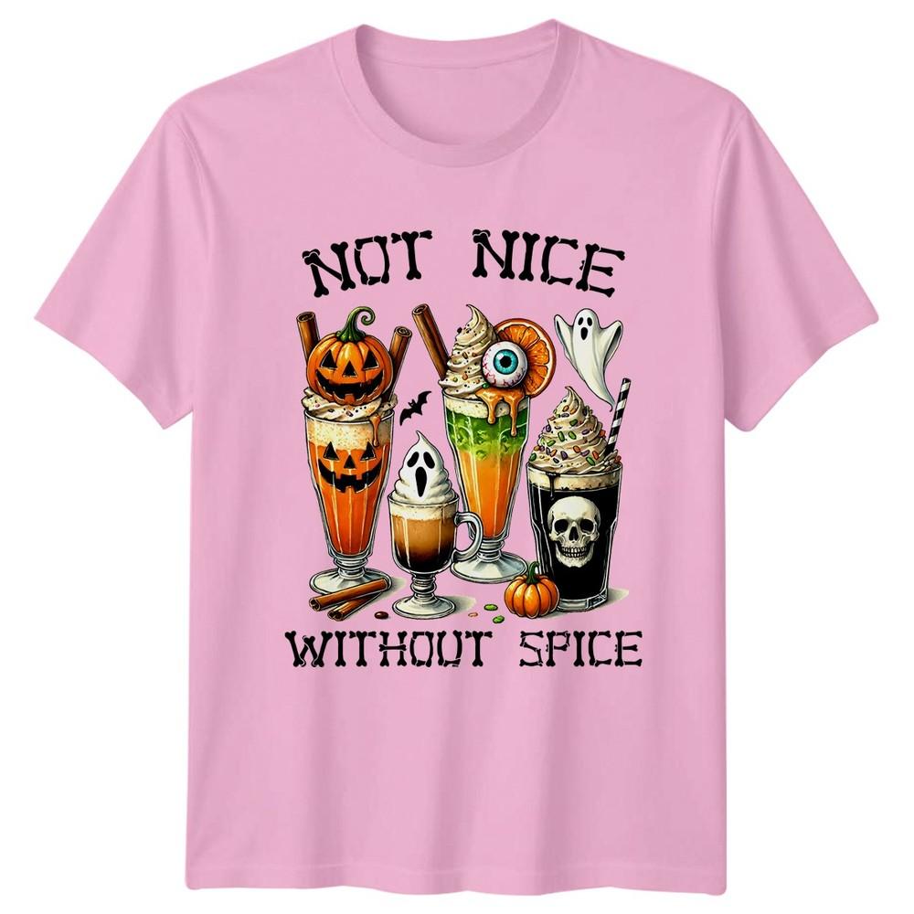 Not Nice Without Spice TShirt Spooky Drinks Halloween Halloween Gift