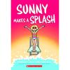 Sunny: Sunny Makes A Splash (Graphix) The Latest In the New York Times Bestselling