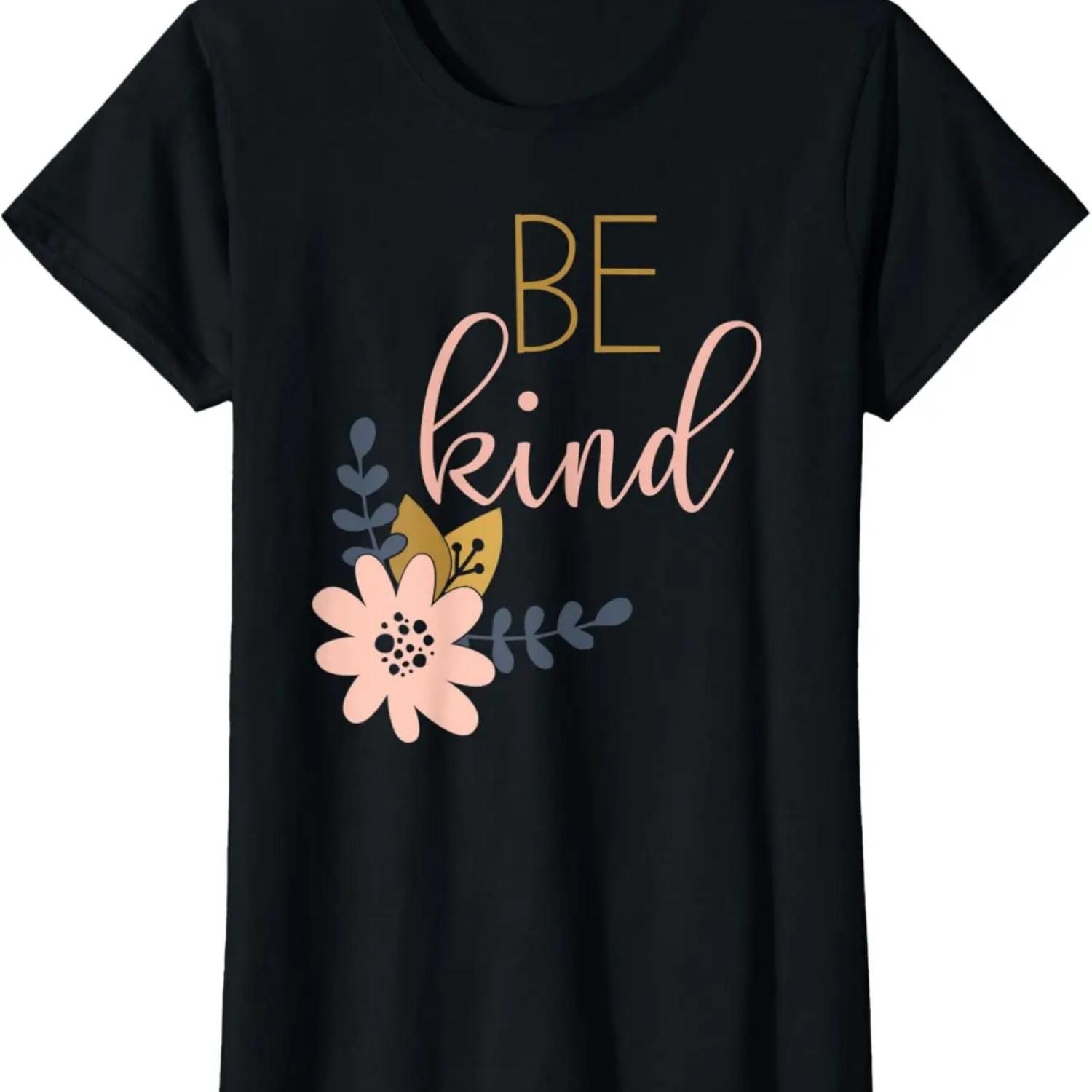 Womens Be Kind T-Shirt - Choose Kindness Anti-Bullying Message T-Shirt S